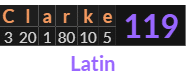 "Clarke" = 119 (Latin)
