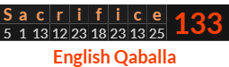 "Sacrifice" = 133 (English Qaballa)
