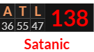 "ATL" = 138 (Satanic)