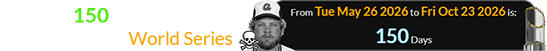 Bob died 150 days before the start of the World Series: