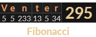 "Venter" = 295 (Fibonacci)