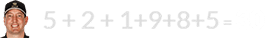5 + 2 + 1+9+8+5 = 30
