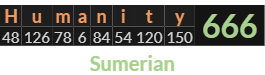 "Humanity" = 666 (Sumerian)