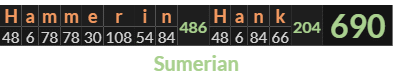 "Hammerin Hank" = 690 (Sumerian)