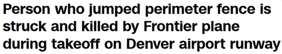 Person who jumped perimeter fence is struck and killed by Frontier plane during takeoff on Denver airport runway
