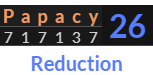 "Papacy" = 26 (Reduction)