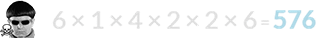 6 × 1 × 4 × 2 × 2 × 6 = 576