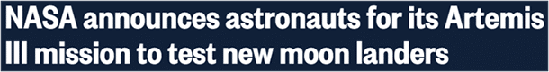 NASA announces astronauts for its Artemis III mission to test new moon landers