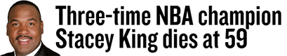 Three-time NBA champion Stacey King dies at 59